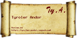 Tyroler Andor névjegykártya